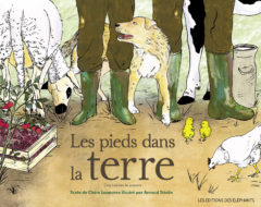 Les Pieds dans la Terre Claire Lecœuvre Arnaud Tételin