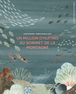 Un million d'huîtres au sommet de la montagne Alex Nogués Miren Asiaini Lora couverture