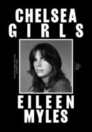 Eileen Myles, Chelsea Girls, Editions du sou-sol