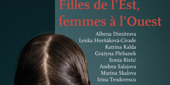 Filles de l'Est, femmes à l'Ouest