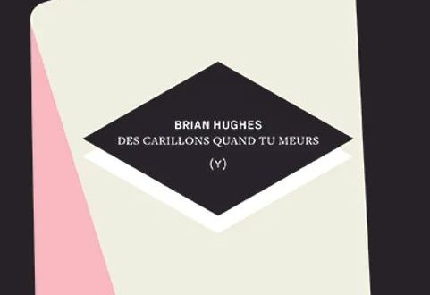 Des Carillons quand tu meurs Brian Hughes