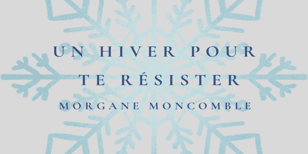 Un hiver pour te promo resister
