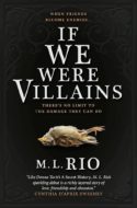 Couverture If we were villains de M.L RIO