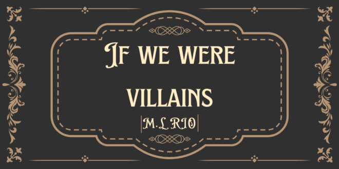 Image de présentation - If we were villains de M.L RIO